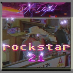 Rockstar 21 (DX-Digital xtended rap edit)