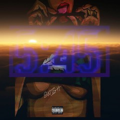 5:45 (Ft. Cody Rick)