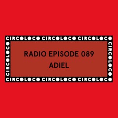 Circoloco Radio 089 - Adiel