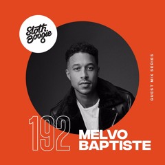 SlothBoogie Guestmix #192 - Melvo Baptiste