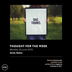 Thought For The Week - Andy Baker (24 June 2019)