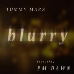Blurry Ft. PM Dawn