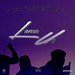 4OE5IE - LAME TO US (FEAT. DIREXTA) PROD. BY KEEFLOU