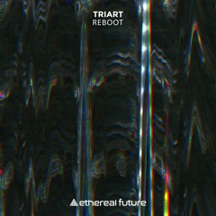 Triart - Reboot