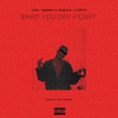 What You Dey Figa Ft $hxzzle & Copta (Prod. By Carl Keegan)