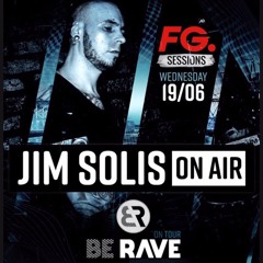 Be-Rave presents JIM SOLIS live on air @ FG sessions  19,06,2019 antwerpen