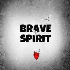 Mista Wells x Brave Sound - Brave Spirit