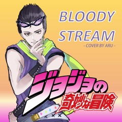 JoJo's Bizarre Adventure OP 2 / BLOODY STREAM | Cover by ARU