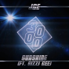 JGE - Sunshine [ft. Sizzi Gee]