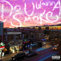 DoUWannaSmoke