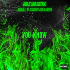 Kyle Valentine - YOU KNOW (ft. KALILI & Chaise Williams)