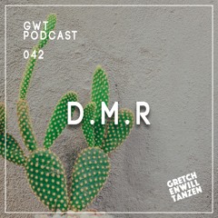 GWT Podcast by D.M.R / 042