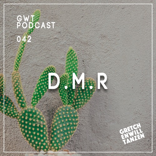GWT Podcast by D.M.R / 042