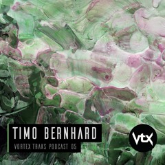 Vortex Traks Podcast 05 - Timo Bernhard