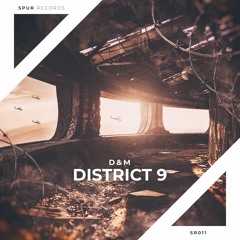 D&M - District 9