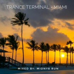 GLOBAL EXCLUSIVE: Trance Terminal - MIAMI