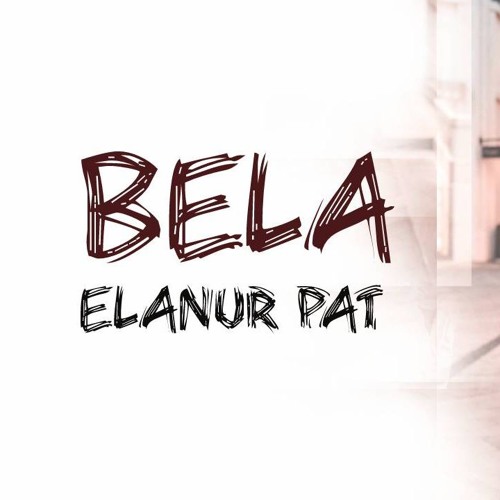 Elanur Pat Bela Remix Busra Atay By Busra Atay