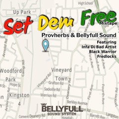 Bellyfull Sound presents...  Provherbs "Set Them Free" Mixtape
