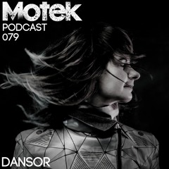 Motek Podcast 079 - Dansor
