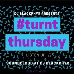 #turntthursday 6.20