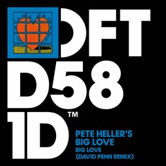 Stream Pete Heller's Big Love 'Big Love' (David Penn Remix) by Defected  Records | Listen online for free on SoundCloud