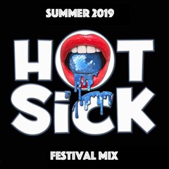 Hot Sick's Festival Mix Summer 2019