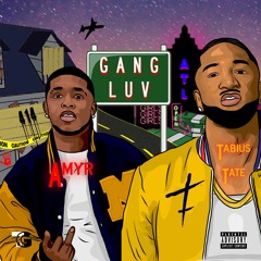 Gang Luv ft Tabius Tate