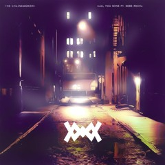 Chainsmokers & Bebe Rhexa - Call You Mine (Max1Millions Remix)