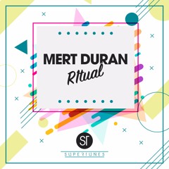 Mert Duran - R1tual [Supertunes]