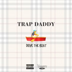 Drive the Boat (Prod by 3D and Phil Got Another One)