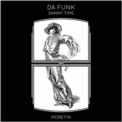 DANNY TIME - Da Funk