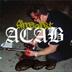 ACAB (Prod. By Sirrealist)