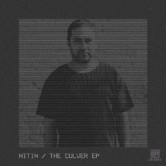 No19091 - Nitin // The Culver EP (incl. Avision & Fosky Remixes)