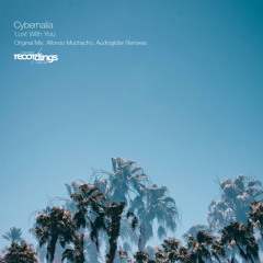 Cybernalia - Lost With You {Alfonso Muchacho Remix} Stripped Recordings
