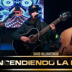 David Villavicencio - Encendiendo La Mecha (En Viv