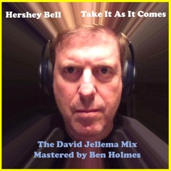 Take It As It Comes (David Jellema Mix/Ben Holmes Mastering)