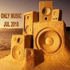 ONLY MUSIC - JUL 2018