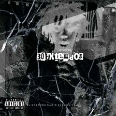 30Extendos - No Wocc [Prod: MexikoDro] @DJGREN8DE EXCLUSIVE