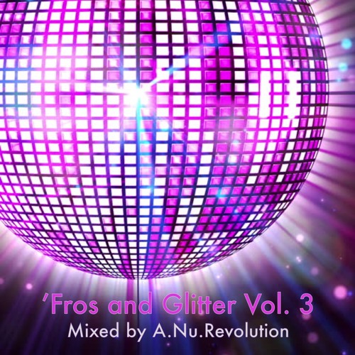 'Fros and Glitter Vol. 3