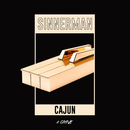 CAJUN - Sinnerman