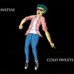 Cold Sweats