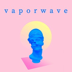 Vaporwave