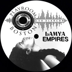 EMPIRES (PLAYROOM BOSTON REWORK)