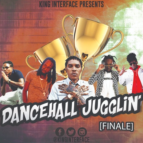 Dancehall Jugglin' Finale (2019 Dancehall) @KingInterface @DrumSound718