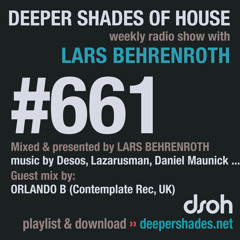 DSOH #661 Deeper Shades Of House w/ guest mix by ORLANDO B