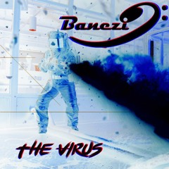 Banezi - The Virus
