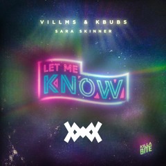 Villms & Kbubs - Let Me Know ft. Sara Skinner (Max1Millions Remix)