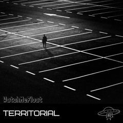 WatchMeFloat - Territorial