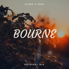 V3NE X AL3MA - Bourne