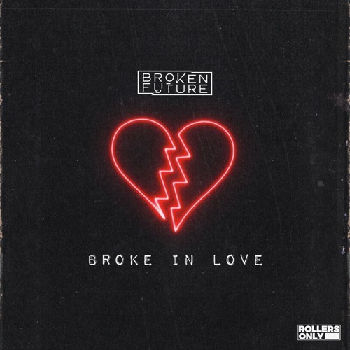 ROR002: Broken Future - Broke In Love (Original Mix)